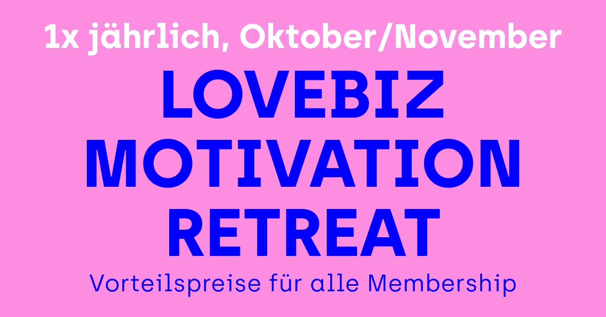LOVEBIZ MOTIVATION Retreat